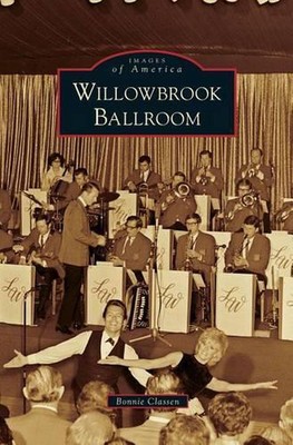 Willowbrook Ballroom by Bonnie Classen (English) Hardcover Book