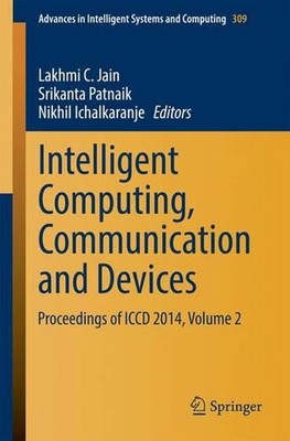 Intelligent Computing, Communication and Devices: Proceedings of ICCD 2014, Volu
