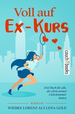 Voll auf Ex-Kurs: DAS Buch f?r alle, die schon einmal Liebeskummer hatten by Len