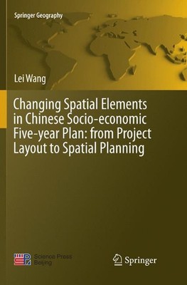 Changing Spatial Elements in Chinese Socio-economic Five-year Plan: from Project