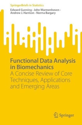 Functional Data Analysis in Biomechanics: A Concise Review of Core Techniques, A