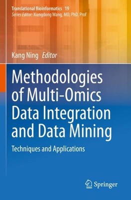 Methodologies of Multi-Omics Data Integration and Data Mining: Techniques and Ap