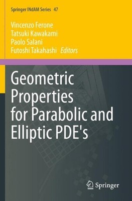 Geometric Properties for Parabolic and Elliptic PDE's by Vincenzo Ferone (Englis