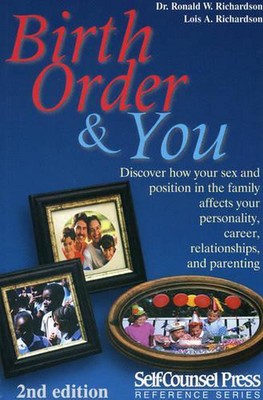 Birth Order and You: Are You the Oldest, Middle or Youngest Child? by Lois A. Ri