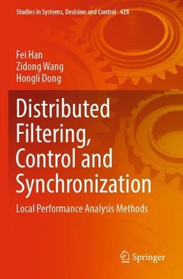 Distributed Filtering, Control and Synchronization: Local Performance Analysis M