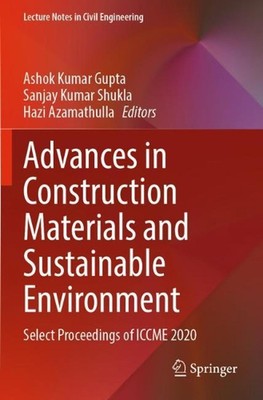 Advances in Construction Materials and Sustainable Environment: Select Proceedin