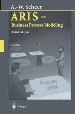 ARIS Business Process Modeling by August-Wilhelm Scheer (English) Hardcover Book