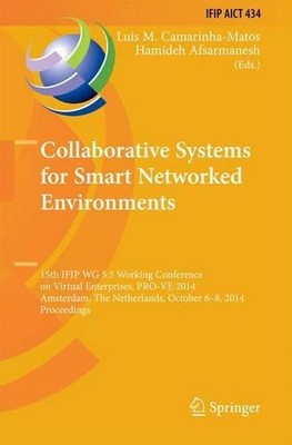Collaborative Systems for Smart Networked Environments: 15th IFIP WG 5.5 Working