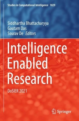 Intelligence Enabled Research: DoSIER 2021 by Siddhartha Bhattacharyya Paperback