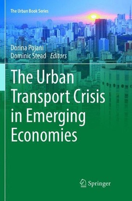The Urban Transport Crisis in Emerging Economies by Dorina Pojani (English) Pape