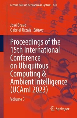 Proceedings of the 15th International Conference on Ubiquitous Computing & Ambie