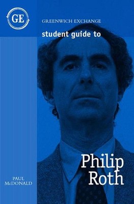 Student Guide to Philip Roth by Paul McDonald Paperback Book