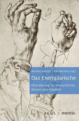 Das Exemplarische: Orientierung Fur Menschliches Wissen Und Handeln by Michela S