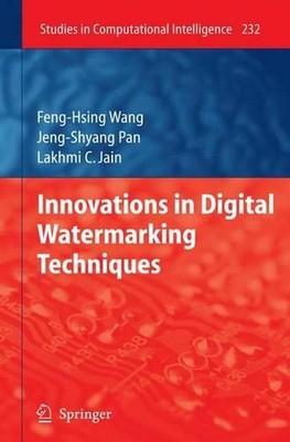Innovations in Digital Watermarking Techniques by Feng-Hsing Wang (English) Hard