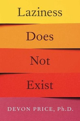 Laziness Does Not Exist by Devon Price, PH.D. (English) Paperback Book
