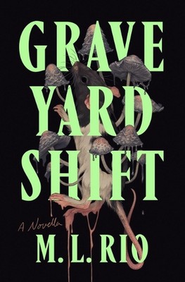 Graveyard Shift: A Novella by RIO M. L. (English) Paperback Book