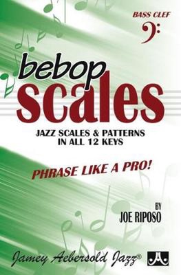 Bebop Scales-jazz Scales & Patterns in All 12 Ke - Paperback