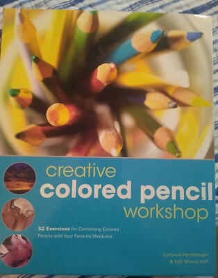 Creative Colored Pencil Workshop Book  By North  Light