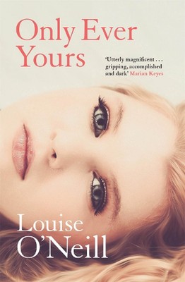Only Ever Yours by Louise O'Neill (English) Paperback Book