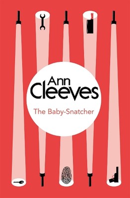 The Baby-Snatcher by Ann Cleeves (English) Paperback Book