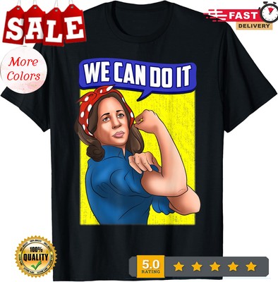 We Can Do It Kamala For President tee