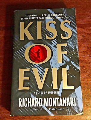 Richard Montanari KISS OF EVIL (2001 1st print) paperback pb novel book thriller