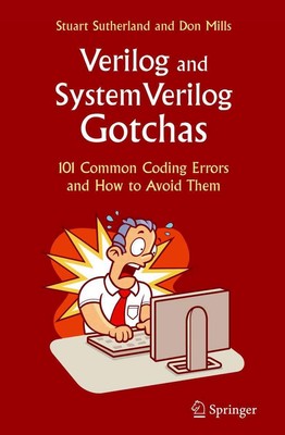 Verilog and SystemVerilog Gotchas: 101 Common Coding Errors and How to Avoid The