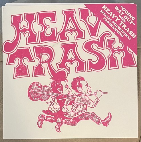 HEAVY TRASH Going Way Out 7