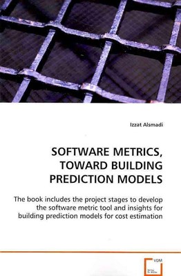 Software Metrics, Toward Building Prediction Models: The book includes the proje