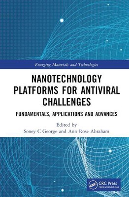 Nanotechnology Platforms for Antiviral Challenges: Fundamentals, Applications an