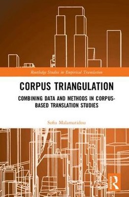 Corpus Triangulation: Combining Data and Methods in Corpus-Based Translation Stu