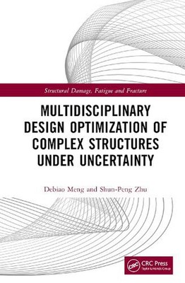 Multidisciplinary Design Optimization of Complex Structures Under Uncertainty by