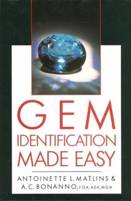 Gem Identification Made Easy: A Hands-on Guide to More Confident