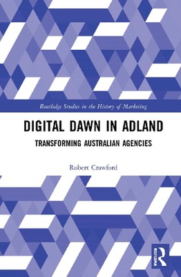 Digital Dawn in Adland: Transforming Australian Agencies by Robert Crawford Pape