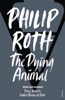 The Dying Animal by Philip Roth Paperback Book