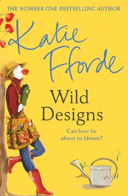Wild Designs: From the #1 bestselling author of uplifting feel-good fiction by K