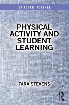 Physical Activity and Student Learning by Tara Stevens (English) Paperback Book
