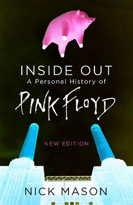 Inside Out: A Personal History of Pink Floyd by Nick Mason (English) Paperback B