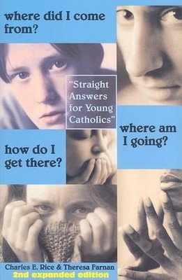 Where Did I Come From? Where Am I Going? How Do Straight Talk for Young Catholic