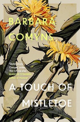 A Touch of Mistletoe by Barbara Comyns Paperback Book