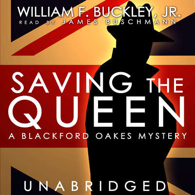 Saving the Queen by William F. Buckley 2013 Unabridged CD 9781470892296
