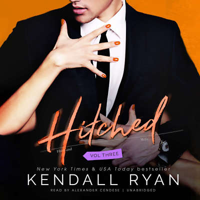 Hitched, Vol. 3 by Kendall Ryan 2016 Unabridged CD 9781504786430