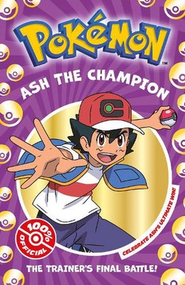 Pokmon: Ash the Champion Chapter Book by Farshore Paperback Book