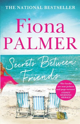 Secrets Between Friends: The Australian bestseller by Fiona Palmer (English) Pap