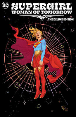 Supergirl: Woman Of Tomorrow The Deluxe Edition Hardcover