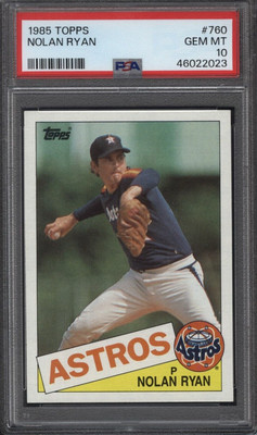 1985 Topps #760 NOLAN RYAN Houston Astros PSA GEM MT 10 - Newly Graded!
