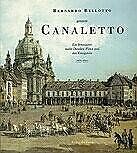 Bernardo Bellotto Genannt Canaletto De Angelo Walther | Livre | Ã©Tat Bon