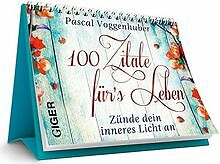 100 Zitate fürs Leben: Zünde dein inneres Licht an ... | Buch | Zustand sehr gut