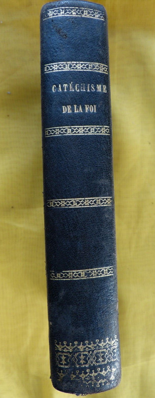 De Lantages - Catechisme De La Foi - Livre Ancien - Religion 1850