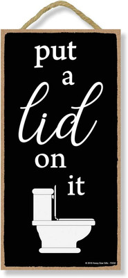 , Put a Lid on It, 5 Inches by 10 Inches, Bathroom Wall Decor Farmhouse Bathroom